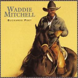 Buckaroo Poet di Waddie Mitchell - CD