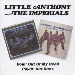 Goin'Out Of My Head/Payin' Our Dues di Little Anthony And The Imperials - CD