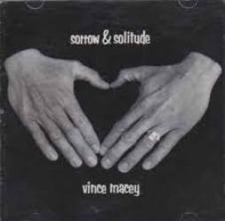 Sorrow & Solitude di Vince Macey - CD