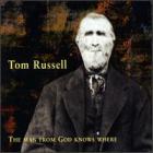 The_Man_From_God_Knows_Where-Tom_Russell