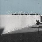 Black_Water_Gospel-Black_Water_Gospel