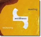 Revelling_Reckoning-Ani_Di_Franco
