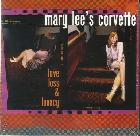 Love, Loss & Lunacy di Mary Lee's Corvette - CD