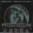 Slow Flux / Hour Of The Wolf di Steppenwolf - CD