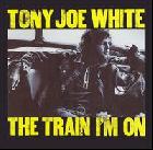 The_Train_I'm_On_-Tony_Joe_White