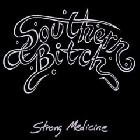 Strong_Medicine-Southern_Bitch