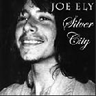 Silver_City_-Joe_Ely