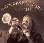 Adventures In Jazzland di Jeff Healey Band - CD Adventures In Jazzland di Jeff Healey Band - CD