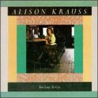 Too_Late_To_Cry_-Alison_Krauss