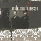 Wide Mouth Mason di Wide Mouth Mason - CD