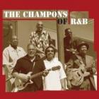 The Champions Of R&B  di The Champions Of R&B - CD