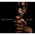 My Wish  di Larry Crockett - CD