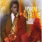 Early Trane  di John Coltrane - CD