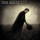 Mule Variations  di Tom Waits - LP