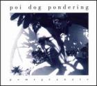 Pomegranate di Poi Dog Pondering - CD Pomegranate di Poi Dog Pondering - CD