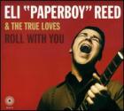 Roll_With_You_-Eli_"_Paperboy_"_Reed_