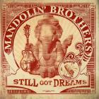 Still Got Dreams di Mandolin' Brothers - CD
