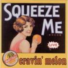Squeeze_Me_,_Live_-Cravin'_Melon
