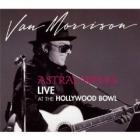 Astral Weeks Live At The Hollywood Bowl di Van Morrison - CD
