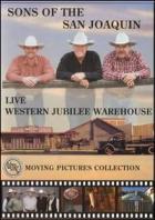 Live_Western_Jubilee_Warehouse_-Sons_Of_The_San_Joaquin