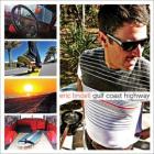 Gulf Coast Highway  di Eric Lindell - CD