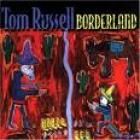 Borderland di Tom Russell - CD