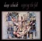 Enjoing The Fall  di Danny Schmidt - CD