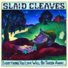 Everything_You_Love_Will_Be_Taken_Away-Slaid_Cleaves
