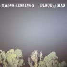Blood_Of_Man_-Mason_Jennings
