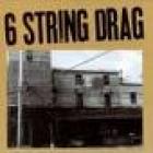 Six_String_Drag_-6_String_Drag
