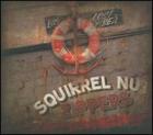 Lost At Sea / Live di Squirrel Nut Zippers - CD