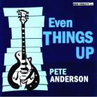Even Things Up di Pete Anderson - CD