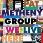 We_Live_Here_-Pat_Metheny