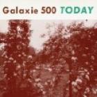 Today-Galaxie_500