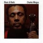 Blues_&_Roots_-Charles_Mingus