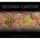 Reverse_Thread_-Regina_Carter