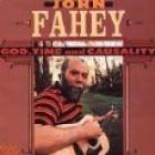 God,_Time_And_Causality_-John_Fahey