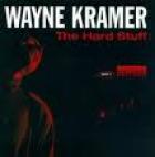 The Hard Stuff di Wayne Kramer - CD