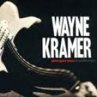Dangerous Madness di Wayne Kramer - CD