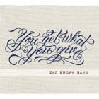 You_Get_What_You_Give_De_Luxe_-Zac_Brown_