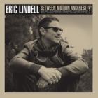 Between Motion And Rest  di Eric Lindell - CD
