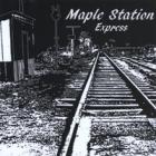 Maple_Station_Express-Maple_Station_Express