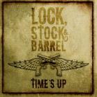 Time's Up di Lock , Stock & Barrel - CD