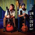 Uncloudy_Day_-Trent_Wagler_&_Jay_Lapp_