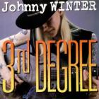 3rd Degree di Johnny Winter - CD