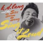 Sing It Loud  di K.D. Lang - CD