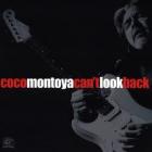 Can't Look Back di Coco Montoya - CD Can't Look Back di Coco Montoya - CD