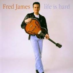 Life Is Hard di Fred James