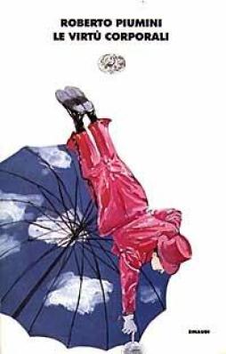 Virtu` Corporali di Piumini Roberto - libri Virtu` Corporali di Piumini Roberto - libri