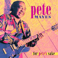 For_Pete's_Sake-Pete_Mayes